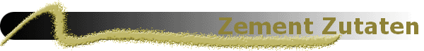 Zement Zutaten