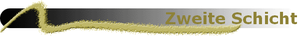 Zweite Schicht
